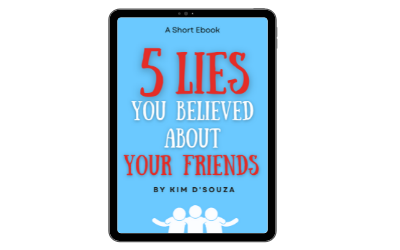 5 Lies You Believed About Your Friends! (New Ebook Launched)!