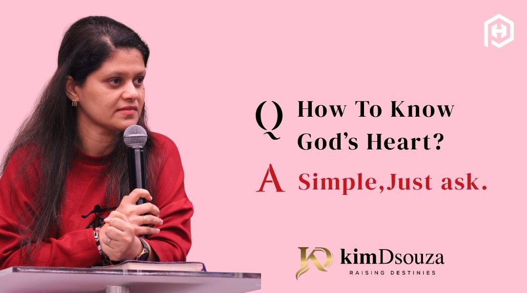 Ask,God's Heart